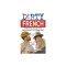 Dirty French: Second Edition: Everyday Slang from What&#039;s Up? to F*%# Off!