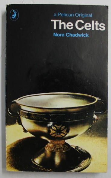 The Celts / Nora Chadwick
