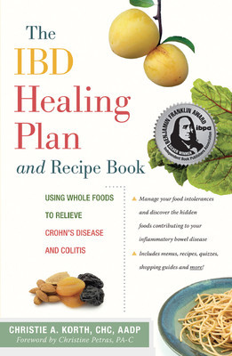 The Ibd Healing Plan and Recipe Book: Using Whole Foods to Relieve Crohn&amp;#039;s Disease and Colitis foto