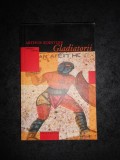 ARTHUR KOESTLER - GLADIATORII, Humanitas