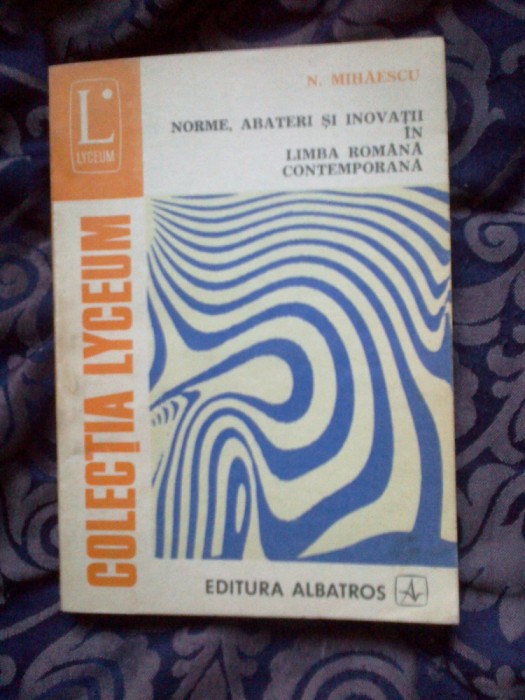 w0b Norme, abateri si inovatii in limba romana contemporana - N. Mihaescu