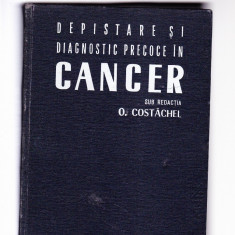 DEPISTARE SI DIAGNOSTIC PRECOCE IN CANCER