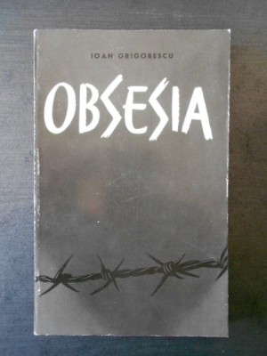 IOAN GRIGORESCU - OBSESIA foto