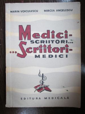 Medici-scriitori, scriitori-medici-Marin Voiculescu, Mircea Angelescu foto