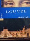 Francoise Bayle - Louvre - Guide de visite (Editia: 2001)