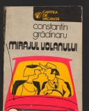 C8346 MIRAJUL VOLANULUI DE CONSTANTIN GRADINARU