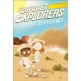 Secret Explorers and the Desert Disappearance