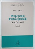 DREPT PENAL , PARTEA SPECIALA , NOUL COD PENAL de MIHAIL UDROIU , 2015 , PREZINTA SUBLINIERI *