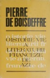 O istorie vie a literaturii franceze de azi - Pierre de Boisdeffre