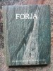 Forja - Josemaria Escriva, Editura Adevarul 1992, 319 Pagini, Crestinism