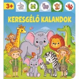 Keresg&eacute;lő kalandok