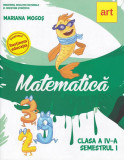 Matematică manual Clasa a IV-a Semestrul I (+CD) - Paperback - Mariana Mogoş - Art Klett