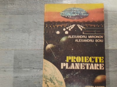 Proiecte planetare de Alexandru Mironov,Alex.Boiu foto