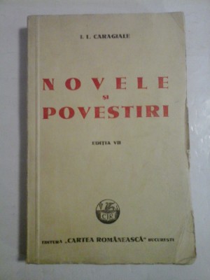 NOVELE SI POVESTIRI (editia VII) - I.L. CARAGIALE foto