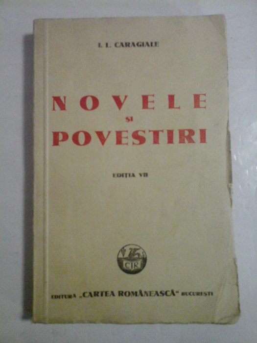 NOVELE SI POVESTIRI (editia VII) - I.L. CARAGIALE