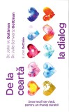 De la cearta la dialog - John M. Gottman, Julie Schwartz Gottman, Joan DeClaire - Pagina de Psihologie