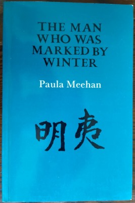 PAULA MEEHAN: THE MAN WHO WAS MARKED BY WINTER(POEMS/GALLERY BOOKS/IRELAND 1994) foto