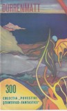 Povestiri Stiintifico-Fantastice nr. 300 Editura Stiinta Si Tehnica 1967 Romana Brosata 32 pagini