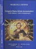 Grigorie Bunu Aliatu Ieromonahul - Marcel I. Spinei, Editura Muzeul Brailei Carol I, 2016, Carte Religioasa, Istorie, Biografii