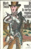 Cumpara ieftin Un yankeu la curtea regelui Arthur (ed. Licorna) - Mark Twain