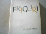 Marin Preda - FRIGURI ( 1963 ), Alta editura