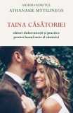 Taina casatoriei - Paperback brosat - Arhimandritul Athanasie Mytilineos - Carti Religioase Crestinism