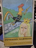 POVESTEA MARMOTEI