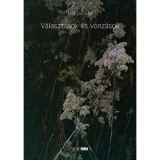 V&aacute;laszt&aacute;sok &eacute;s vonz&aacute;sok - M&aacute;tyus Al&iacute;z