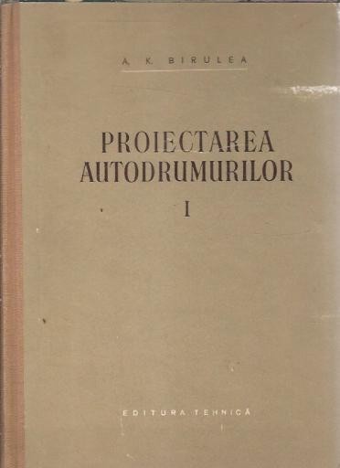 Proiectarea autodrumurilor I - A. K. Birulea