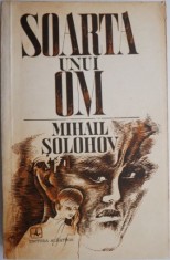Povestiri de pe Don. Soarta unui om &ndash; Mihail Solohov (ilustratii de Vasile Socoliuc)
