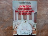 PRACTICA SERVICIILOR IN RESTAURANTE SI BARURI de STERE STAVROSITU , 1994
