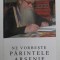 NE VORBESTE PARINTELE ARSENIE PAPACIOC , VOLUMUL 2 , 2010
