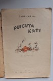 Lot 3 cărți vechi: &bdquo;Puicuța Kati&rdquo; (Gopo) + &bdquo;Lacrimile mamei&rdquo; 1943 + Turgheniev &bdquo;Nuvele&rdquo; (cca 1949)