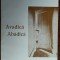 MARCEL MARCIAN: AVADICĂ ABĂDICĂ (editia princeps / de autor - BUCURESTI 1995)