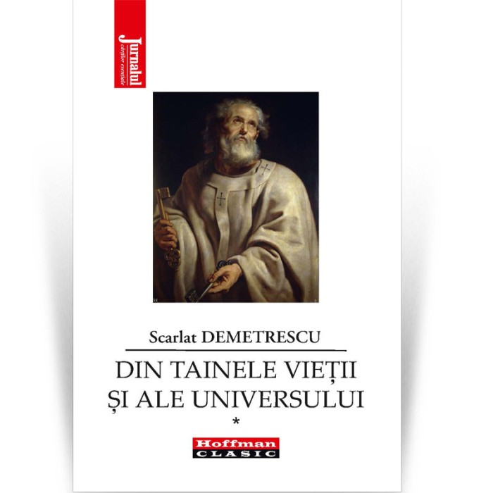 Din tainele vietii si ale Universului - Volumul 1 - Scarlat Demetrescu