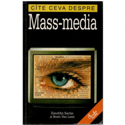 Ziauddin Sardar, Borin Van Loon - Cate ceva despre Mass-media - 122961 foto