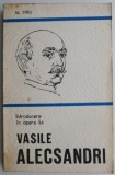 Introducere in opera lui Vasile Alecsandri &ndash; Al. Piru - Studii literare