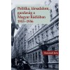 Politika, t&aacute;rsadalom, gazdas&aacute;g a Magyar R&aacute;di&oacute;ban 1953-1956 - Sim&aacute;ndi Ir&eacute;n