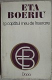 Cumpara ieftin ETA BOERIU: LA CAPATUL MEU DE INSERARE (VERSURI 1971-84/pref.ST.AUG.DOINAS 1985)