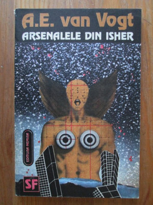 A. E. Van Vogt - Arsenalele din Isher foto