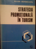 Iulian Berbecaru - Strategia promotionala in turism (1976)