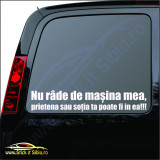 Nu Rade De Masina Mea &ndash; Stickere Auto