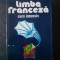 MICAELA GULEA, HENRY-PIERRE BLOTTIER - LIMBA FRANCEZA. CURS INTENSIV