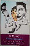 Mannomann. Die Frau in der Gesellschaft - Jil Karoly (Carte Germana)