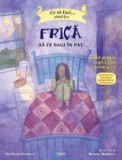 Cumpara ieftin Ce sa faci... cand ti-e frica sa te bagi in pat. Ghid pentru copiii care adorm greu/Dawn Huebner