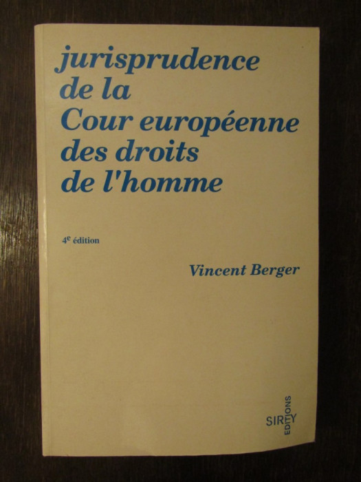 Jurisprudence de la Cour europ&eacute;enne des droits de l&#039;homme- V Berger