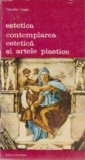 Estetica. Psihologia frumosului si a artei, Partea a II-a - Contemplarea estetica si artele plastice, Volumul I