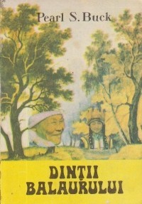 Pearl S. Buck - Dinții balaurului foto