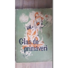 Glas de primaveri Culegere de cantece pentru pioneri si scolari Grigore D.Hilita