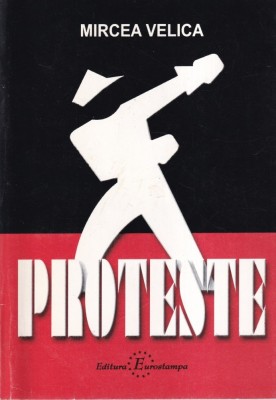 Mircea Velica - Proteste foto